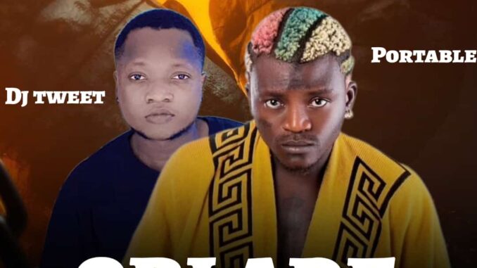 DJ Tweet ft. Portable - Ori Ade Cruise Beat