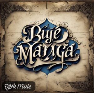 DJ Yk Mule – Buye Manga
