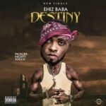 Ehiz Baba – Destiny