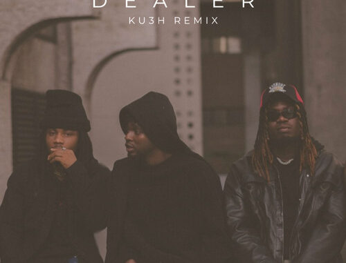 Kaestyle & Omah Lay - Dealer (KU3H Remix) Kaestyle & Omah Lay - Dealer (KU3H Remix)