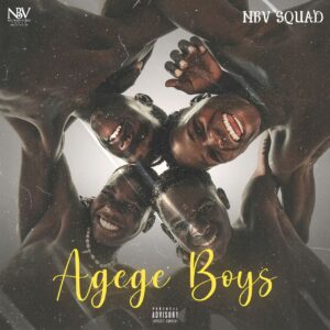 NBV Squad – Agege Boys (EP)