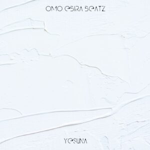 Omo Ebira – Yesuna