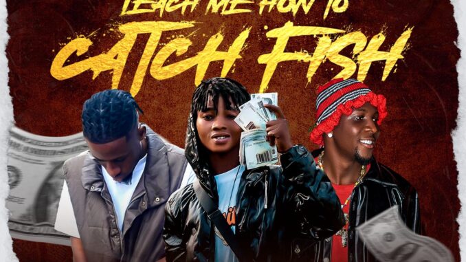 PatoChris x My Son & BoBNice - Teach Me How To Catch Fish Vol. 2