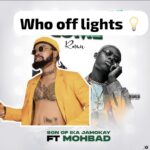 Son of Ika Jamokay – Who Off Light