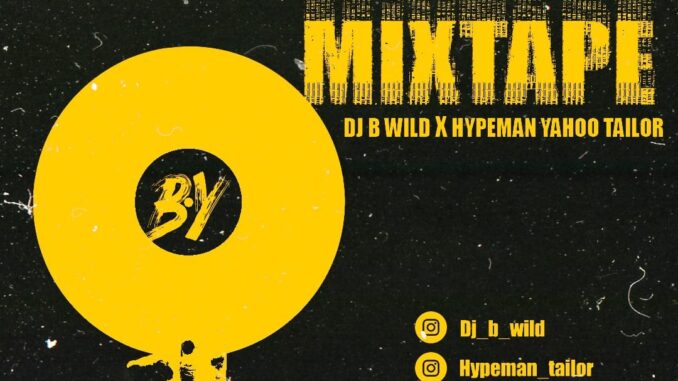dj b wild x hypeman yahoo tailor dnd mix