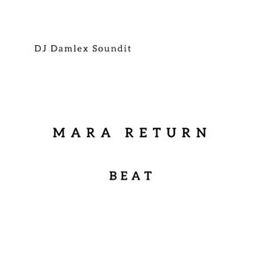 DJ Damlex Soundit – Mara Return Free Beat
