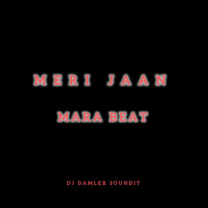 DJ Damlex Soundit – Meri Jaan Mara Beat