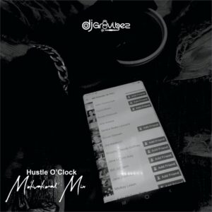 DJ Gr8Vibez – Hustle O’clock Motivational Mix