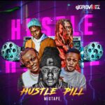 DJ Gr8Vibez – Hustle Pill Mix