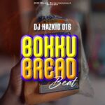 DJ Hazkid 016 & DJ Haz Kid – Bokku Bread Beat