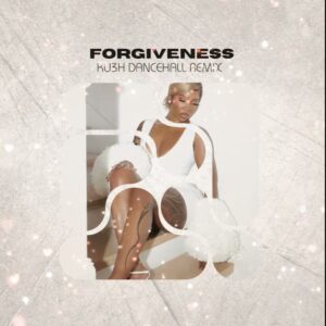DJ Kush & Tiwa Savage – Forgiveness (KU3H Dancehall Remix)