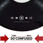 DJ MD – So Confused (Refix)