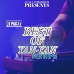 DJ Pakay – Best Of Yan-Yan Mix