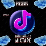 DJ Pakay – Tiktok Mara 7.0 Mix