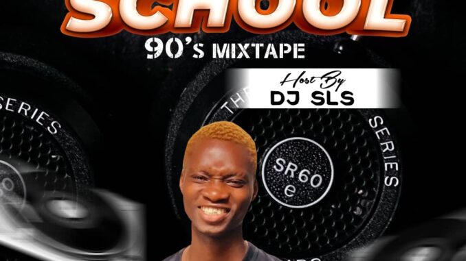 dj sls old school 90's mix