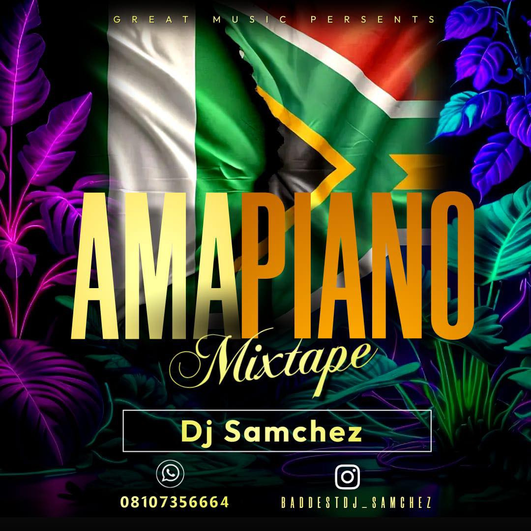 dj samchez amapiano mix