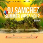 DJ Samchez – Summer Vibez Vol. 2