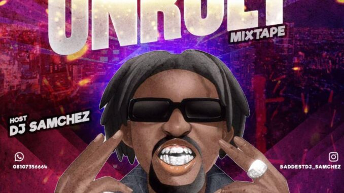 dj samchez unruly mix dj samchez unruly mix