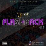 DJ Star P (Ota Yon Yon) – Flashback Mixtape Vol. 3