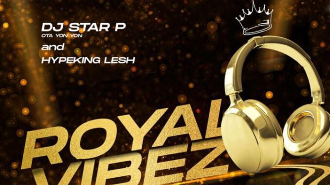 dj star p (ota yon yon) x hypeking lesh royal vibez 0.1 mix dj star p (ota yon yon) x hypeking lesh royal vibez 0.1 mix