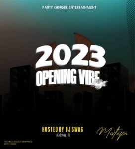DJ Swag – 2023 Opening Vibe Mix