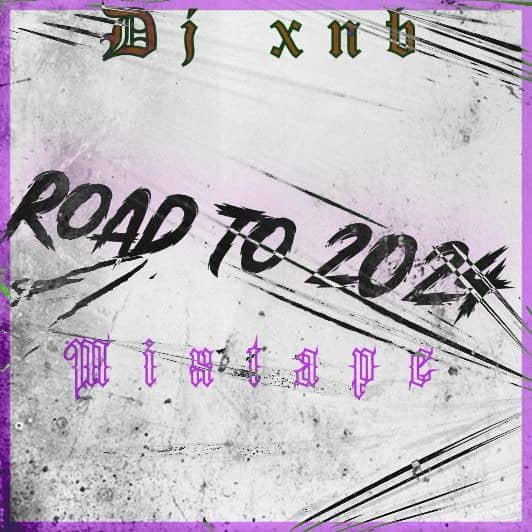 dj xnb road to 2024 mix