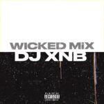 DJ XNB – Wicked Mix
