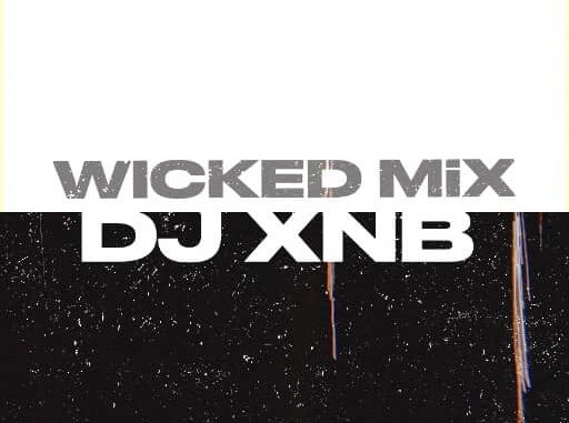 dj xnb wicked mix dj xnb wicked mix