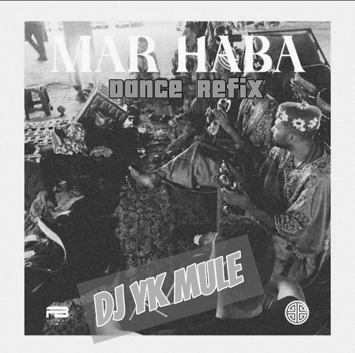 dj yk mule marhaba dance refix
