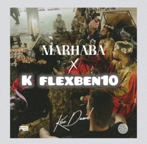 K FlexBen10 x Kizz Daniel – Marhaba (Cover)