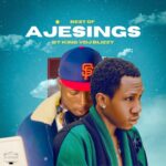 King Vdj Blizzy – Best Of Ajesings Mix