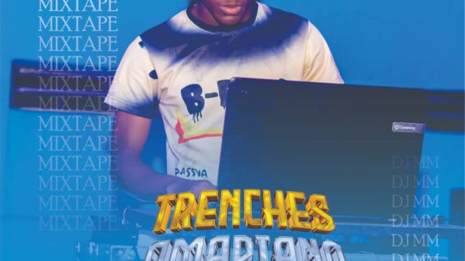 dj mm trenches & amapiano vibes mix