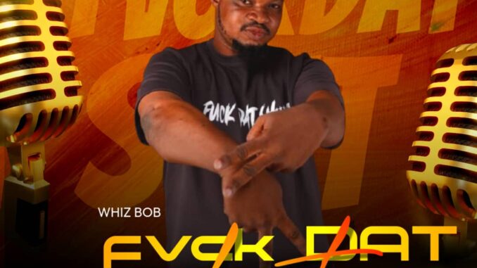 whiz bob fvck dat shit whiz bob fvck dat shit