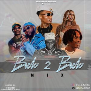 DJ Eazi007 – Back 2 Back Mix