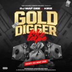 DJ Maf Dee ft. Kirz – Gold Digger Mix