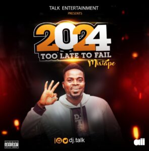 DJ Talk – 2024 Too Late To Fail Mix