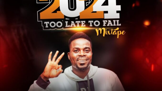 dj talk 2024 too late to fail mix