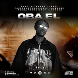 Obael ft. Paul Runz – After Work Party