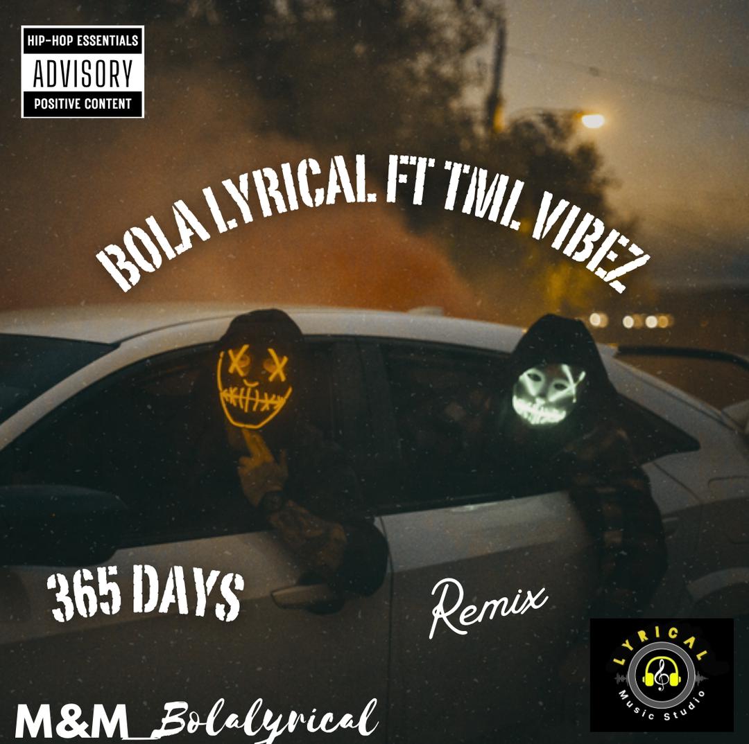 bola lyrical ft. tml vibez 365 days (cover)