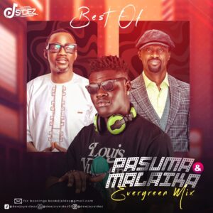 DJ Sidez – Best Of Pasuma & Malaika Evergreen Mix