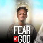 Temitopzkid – The Fear Of God (EP)