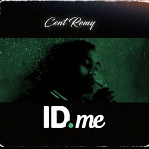 Cent Remy – ID Me