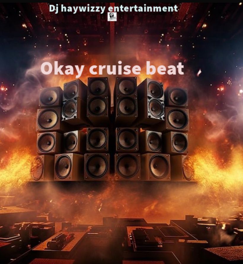 dj haywizzy okay cruise beat