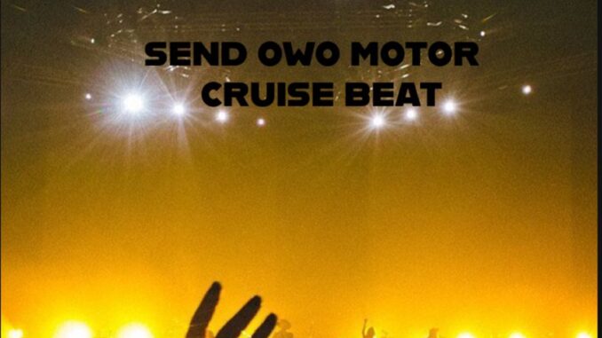 dj haywizzy send owo motor cruise beat