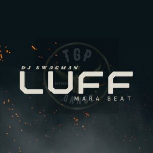 DJ Swagman – Luff Mara Beat