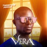 Thompson Adigun – Vera (Prod. Snowz Beat)