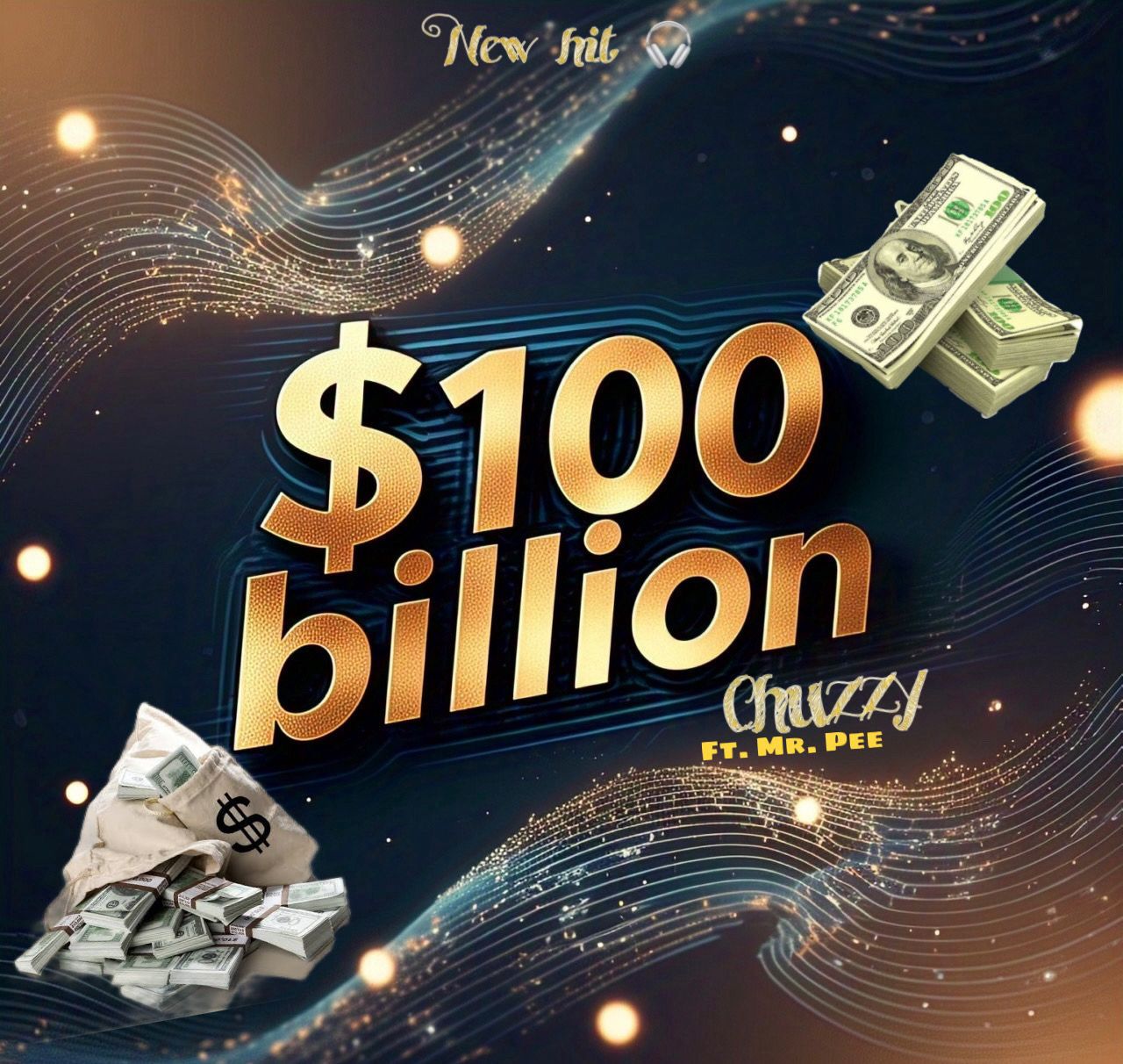 chuzzy ft. mr. pee $100 billion