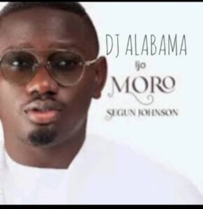 DJ Alabama X Segun Johson – Ijo Moro
