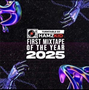 DJ Hamzkid – First Mixtape Of The Year 2025