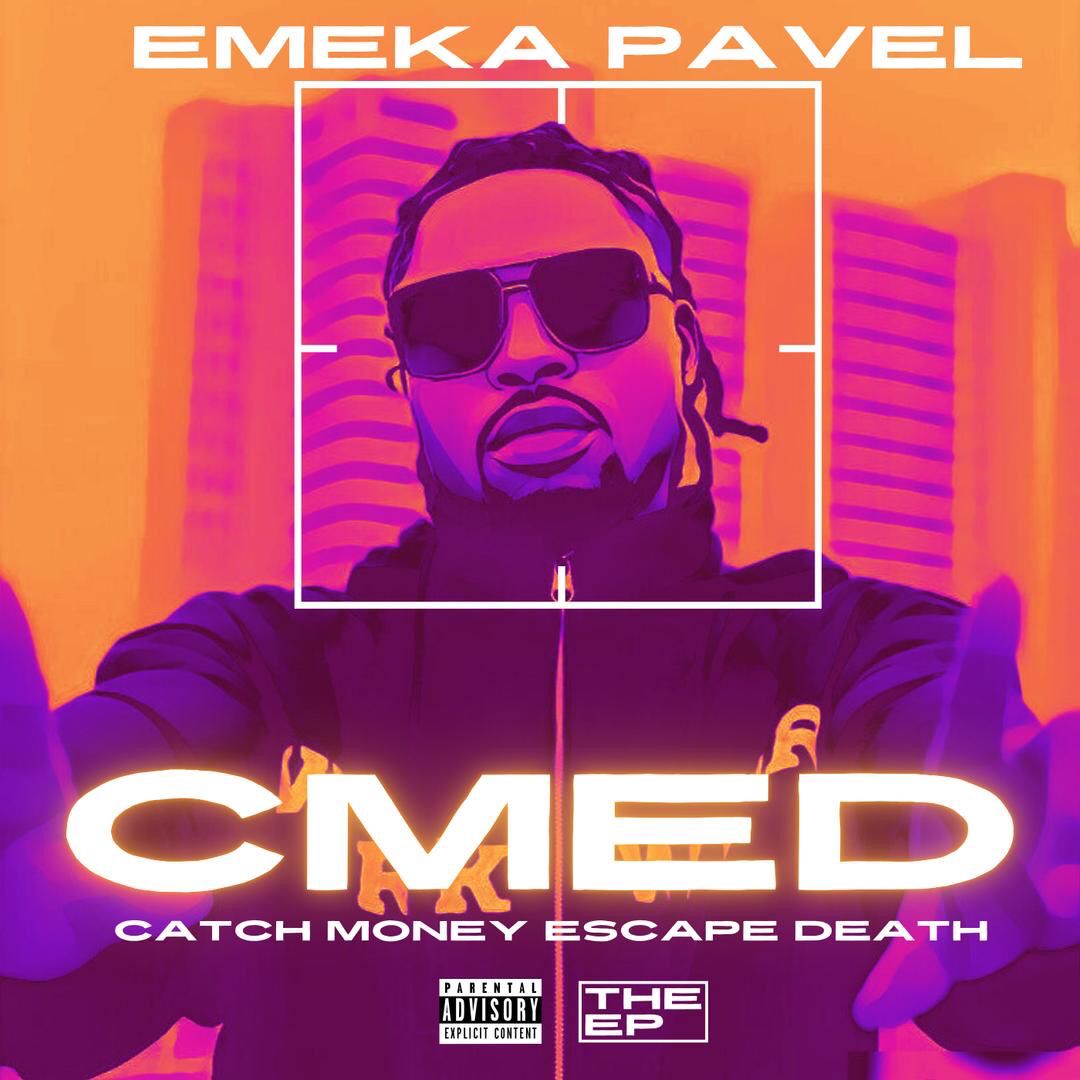 emeka pavel cmed (catch money, escape death)